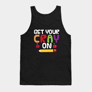 Get Your Cray On Tank Top